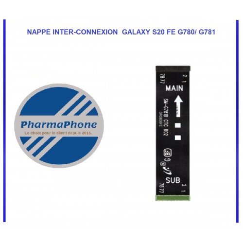 NAPPE INTER-CONNEXION  GALAXY S20 FE G780/ G781 - EMPLACEMENT: Z2-R15-E9
