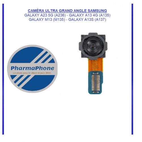CAMÉRA ULTRA GRAND ANGLE SAMSUNG GALAXY A23 5G (A236) - GALAXY A13 4G (A135) - GALAXY M13 (M135) - GALAXY A13S (A137)