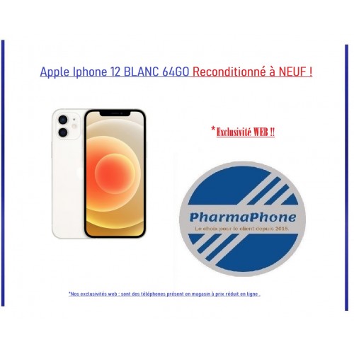 Apple Iphone 12 BLANC 64GO Reconditionné à NEUF