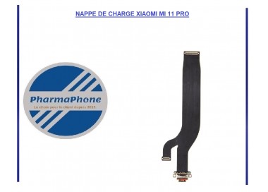 NAPPE DE CHARGE XIAOMI MI 11 PRO -EMPLACEMENT : Z2 - R15 - E35