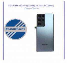Vitre Arrière Samsung Galaxy S21 Ultra 5G (G998B) Phantom Titanium