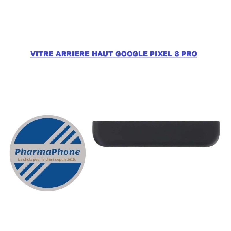 REMPLACEMENT VITRE ARRIERE GOOGLE PIXEL 8 PRO CHEZ PHARMAPHONE MARTINIQUE