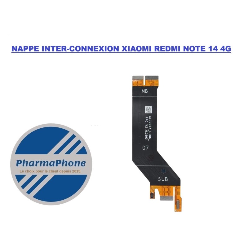 NAPPE INTER-CONNEXION XIAOMI REDMI NOTE 14 4G CHEZ PHARMAPHONE