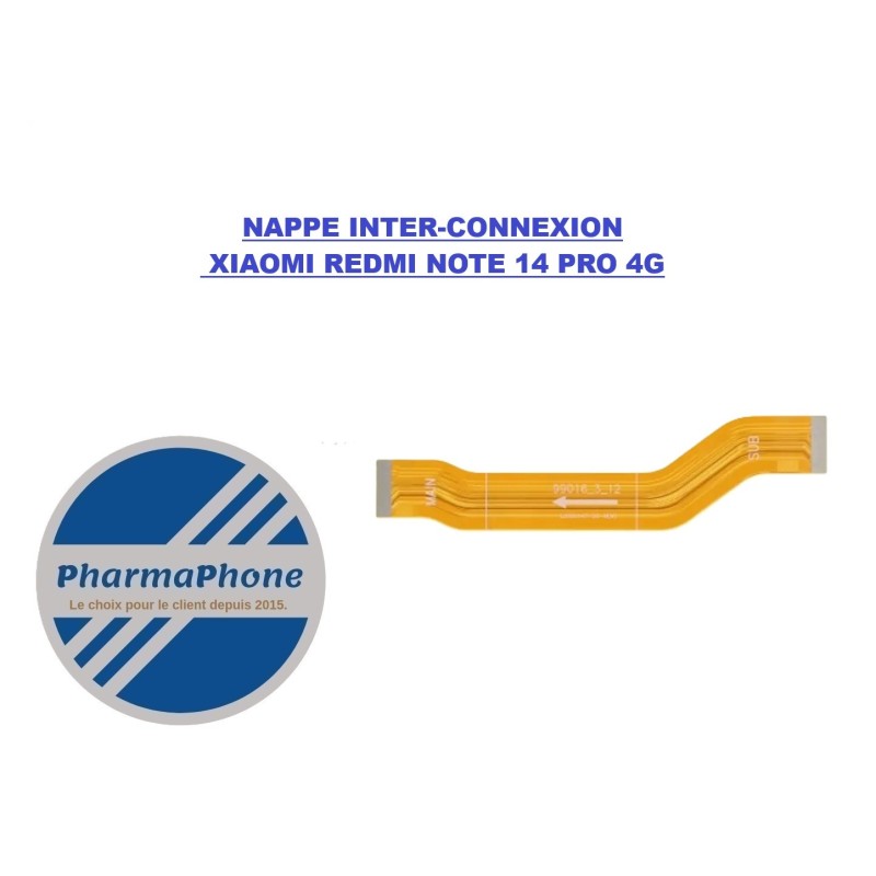 NAPPE INTER CONNEXION XIAOMI REDMI NOTE 14 PRO 4G CHEZ PHARMAPHONE