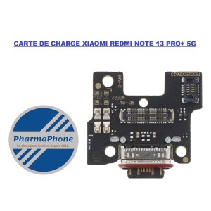 REPARATION PORT DE CHARGE XIAOMI REDMI NOTE 13 PRO+ 5G MARTINIQUE