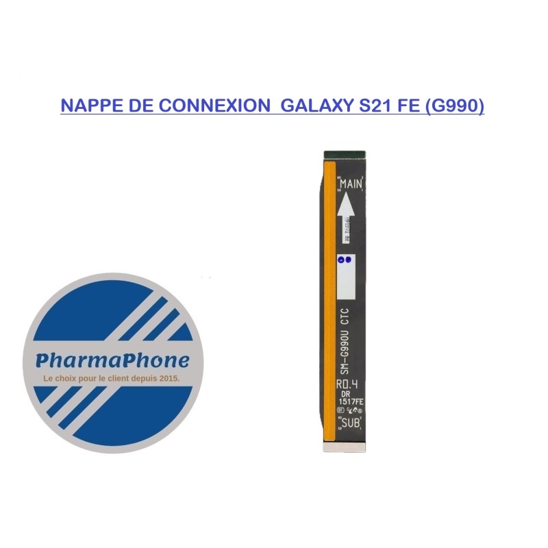 NAPPE CONNEXION SAMSUNG  GALAXY S21 FE  MARTINIQUE GUADELOUPE GUYANE