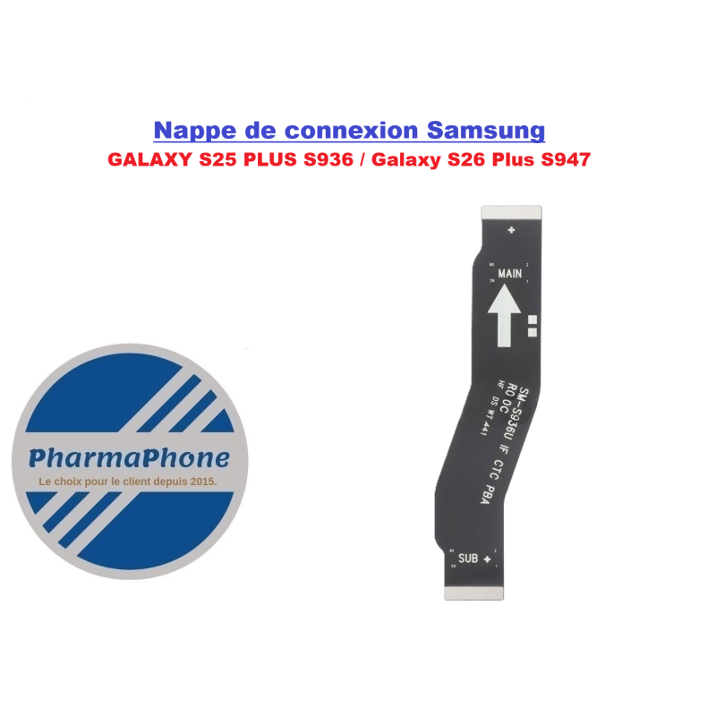 ACHETER REPARER Nappe de connexion Samsung GALAXY S25 PLUS  (S936) Galaxy S26 Plus S947 - MARTINIQUE GUADELOUPE GUYANE
