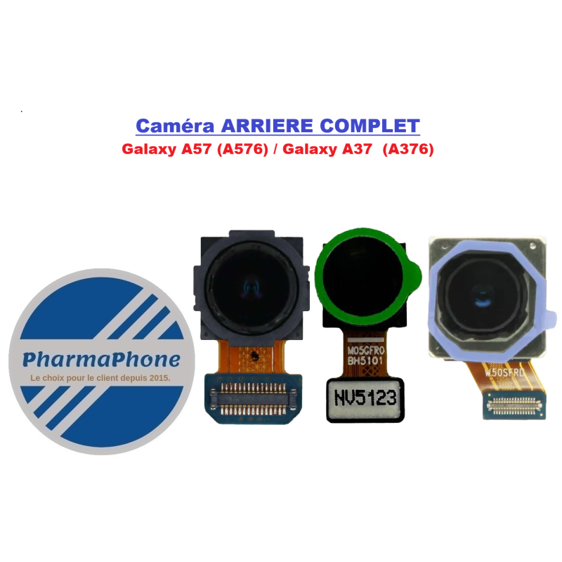 Caméra ARRIERE Samsung Galaxy A57 5G A576 / Galaxy A37 5G A376   AUBAINE ANTILLES