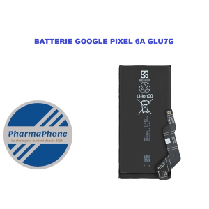 ACHETER BATTERIE GOOGLE PIXEL 6A GLU7G MARTINIQUE GUADELOUPE GUYANE