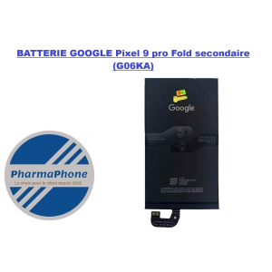 REMPLACEMENT EXPRESS DE VOTRE BATTERIE GOOGLE Pixel 9 pro Fold secondaire ( G06KA) EN MARTINIQUE CHEZ PHARMAPHONE