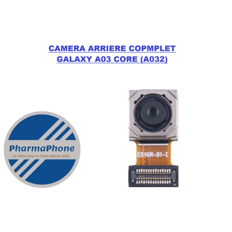 CAMERA ARRIERE COPMPLET GALAXY A03 CORE (A032) - EMPLACEMENT: