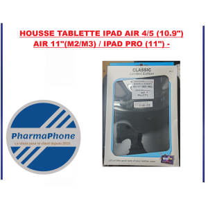 HOUSSE TABLETTE IPAD AIR 4 / 5 (10.9") / AIR 11"(M2/M3) -IPAD PRO (11")