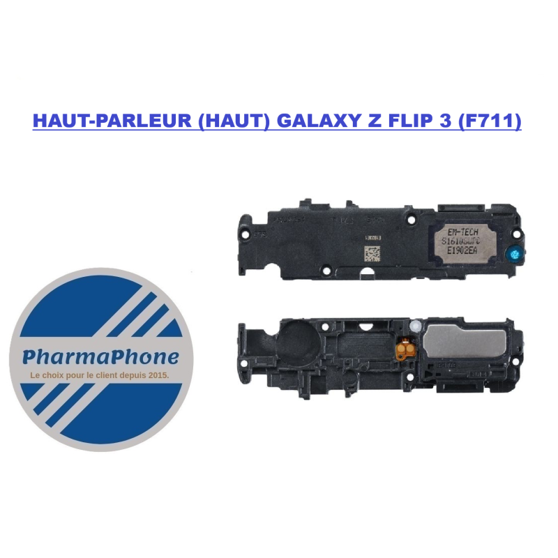 HAUT-PARLEUR (HAUT) GALAXY Z FLIP 3 (F711) - EMPLACEMENT: