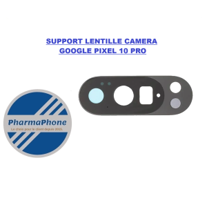 SUPPORT LENTILLE CAMERA  GOOGLE PIXEL 10 PRO  MARTINIQUE GUADELOUPE GUYANE