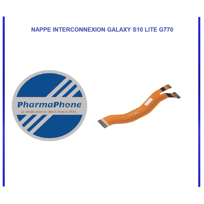 NAPPE INTER-CONNEXION GALAXY S10 LITE G770 - EMPLACEMENT: Z2-R15-E9 NAPPE INTER-CONNEXION GALAXY S10 LITE G770 - EMPLACEMENT: Z2-R15-E9