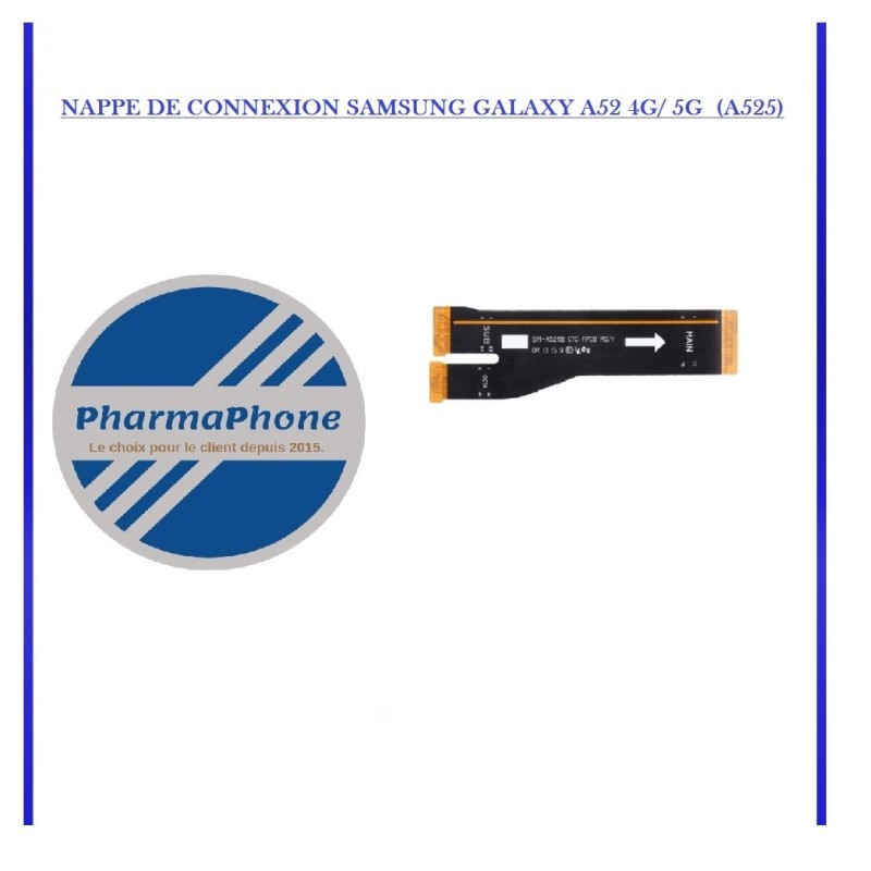 NAPPE DE CONNEXION SAMSUNG GALAXY A52 4G/ 5G (A525) (A525) NAPPE DE CONNEXION SAMSUNG GALAXY A52 4G/ 5G (A525) (A525)