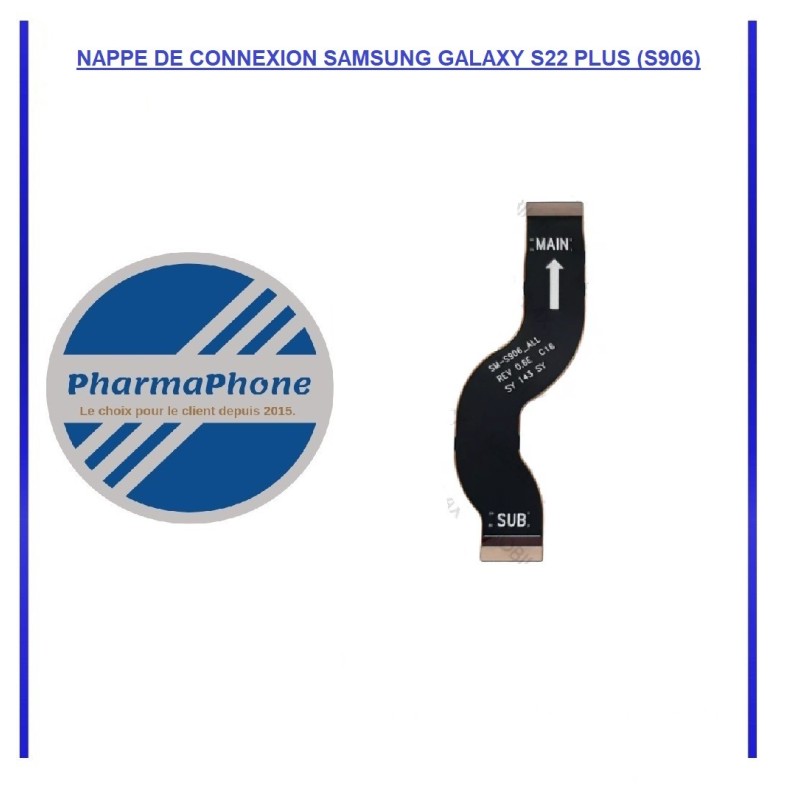 NAPPE DE CONNEXION SAMSUNG GALAXY S22 PLUS (S906)