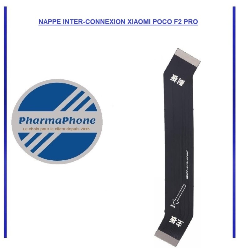 NAPPE INTER-CONNEXION XIAOMI POCO F2 PRO:  Z2-R15-E12
