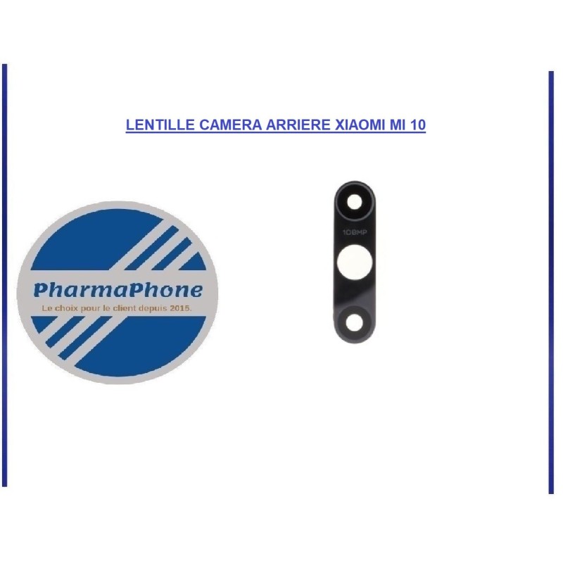 LENTILLE CAMERA ARRIERE XIAOMI MI 10 LENTILLE CAMERA ARRIERE XIAOMI MI 10