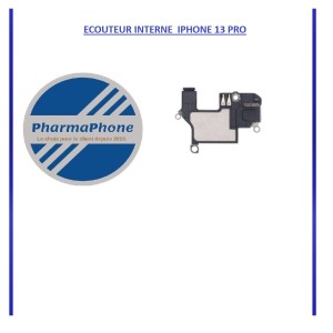 ECOUTEUR INTERNE  IPHONE 13 PRO