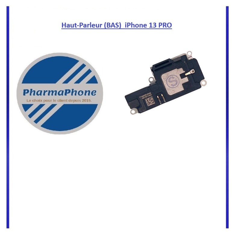 Haut-Parleur (BAS)  iPhone 13 PRO