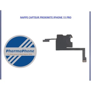 NAPPE CAPTEUR PROXIMITE IPHONE 15 PRO - EMPLACEMENT: