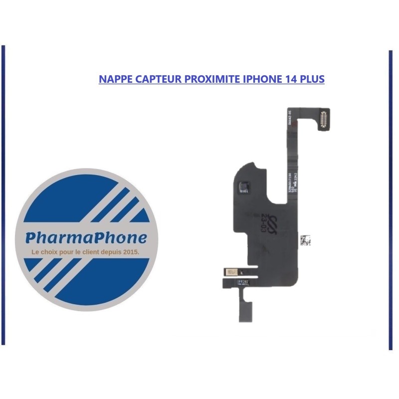 NAPPE CAPTEUR PROXIMITE IPHONE 14 - EMPLACEMENT: