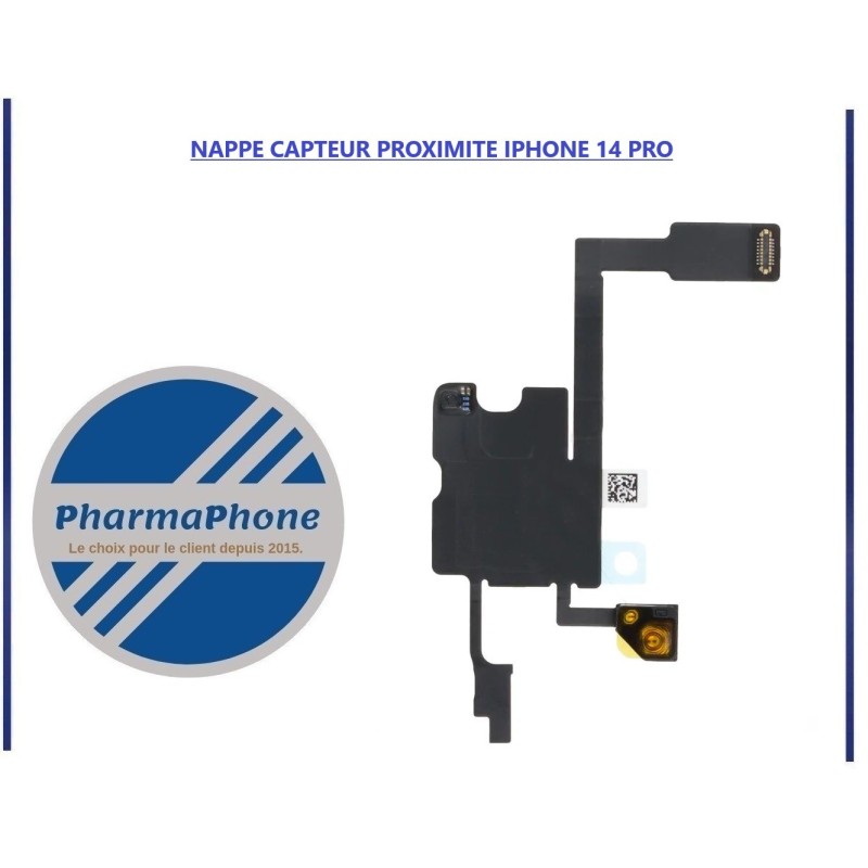 NAPPE CAPTEUR PROXIMITE IPHONE 14 - EMPLACEMENT: