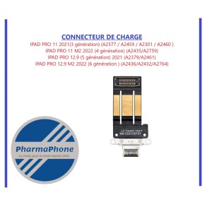 CONNECTEUR DE CHARGE IPAD PRO 11 2021(3 gé) / 11 M2 2022 (4 gé) / 12.9 (5 gé) 2021 /  12.9 M2 2022 (6 gé )