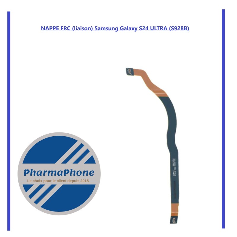 NAPPE FRC (liaison) Samsung Galaxy S24 ULTRA (S928B) NAPPE FRC (liaison) Samsung Galaxy S24 ULTRA (S928B)