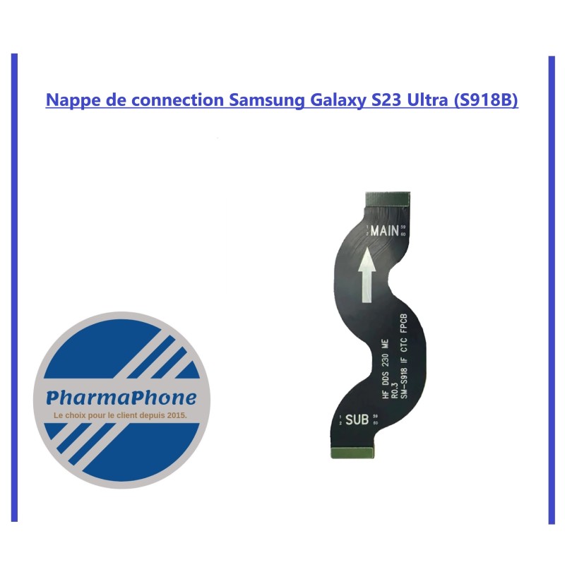Nappe inter-connection Samsung Galaxy S23 Ultra (S918B) Nappe inter-connection Samsung Galaxy S23 Ultra (S918B)