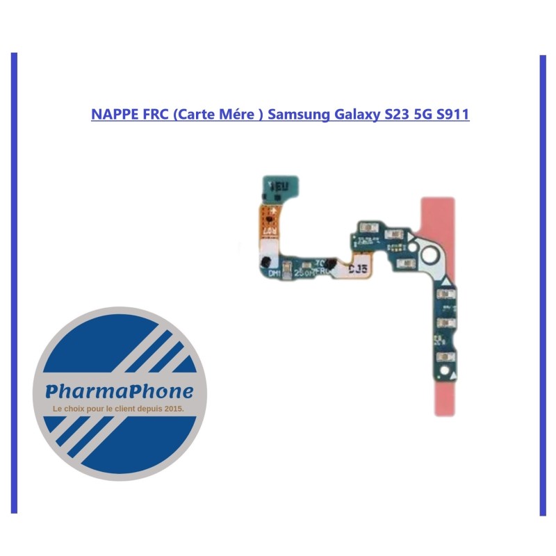 NAPPE FRC (Carte Mére ) Samsung Galaxy S23 5G S911