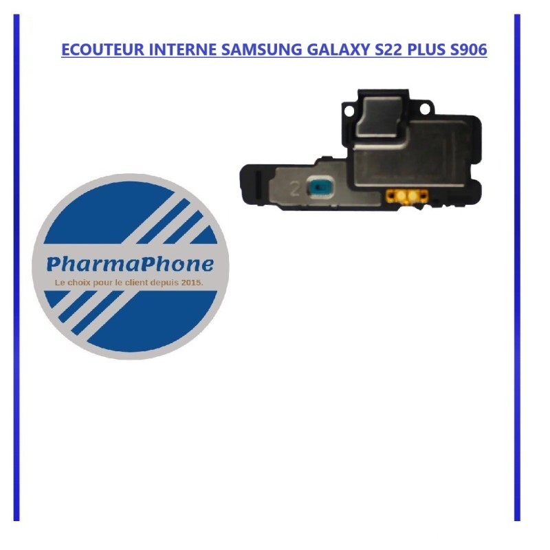 HAUT PARLEUR "BUZZER" SAMSUNG GALAXY S22 PLUS S906 (SUPERIEUR) GH96-14831A HAUT PARLEUR "BUZZER" SAMSUNG GALAXY S22 PLUS S906 (SUPERIEUR) GH96-14831A