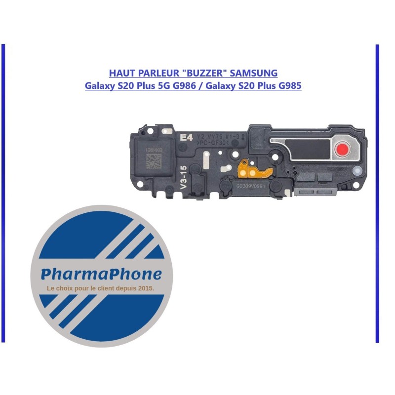 HAUT PARLEUR "BUZZER" SAMSUNG Galaxy S20 Plus 5G G986/Galaxy S20 Plus G985 HAUT PARLEUR "BUZZER" SAMSUNG Galaxy S20 Plus 5G G986/Galaxy S20 Plus G985
