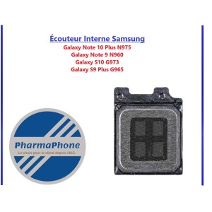 ECOUTEUR INTERNE Galaxy Note 10 Plus N975 / Note 9 N960 / S10 G973 / S9 Plus G965