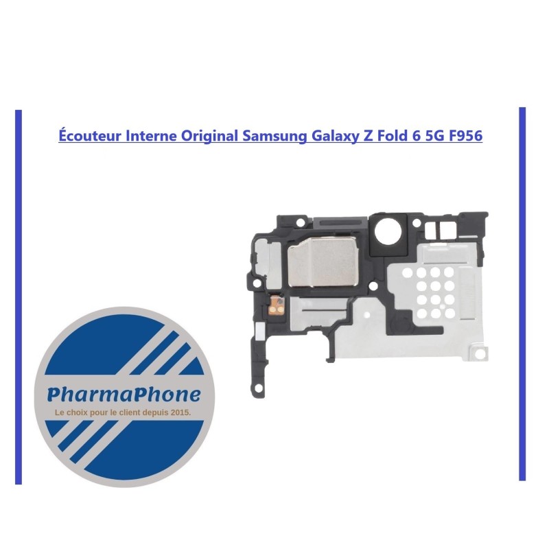 Écouteur Interne Samsung Galaxy Z Fold 6 5G F956 Écouteur Interne Samsung Galaxy Z Fold 6 5G F956