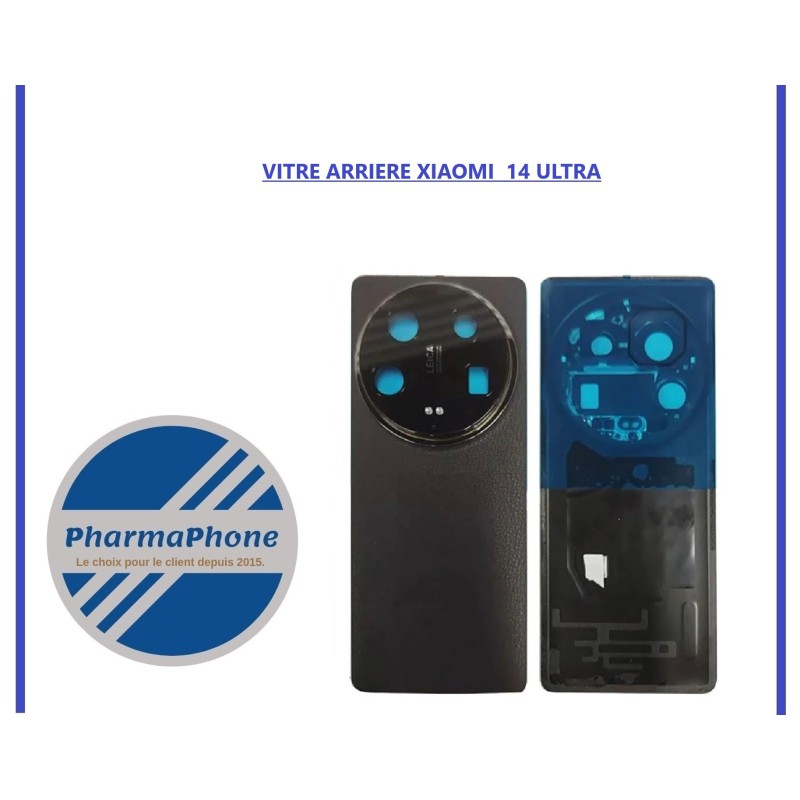 VITRE ARRIERE XIAOMI  14 ULTRA - EMPLACEMENT: