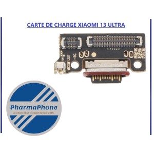CARTE DE CHARGE XIAOMI 13 ULTRA - EMPLACEMENT: