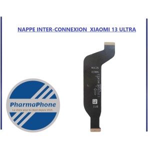 NAPPE INTER-CONNEXION  XIAOMI 13 ULTRA - EMPLACEMENT: