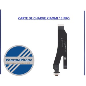 CARTE DE CHARGE XIAOMI 13 PRO -  EMPLACEMENT:
