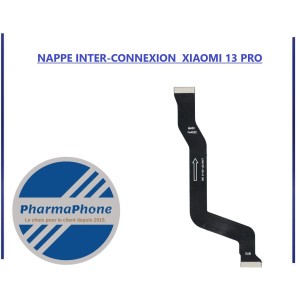 NAPPE INTER-CONNEXION  XIAOMI 13 PRO - EMPLACEMENT: