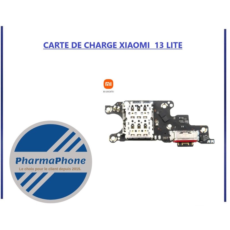 CARTE DE CHARGE XIAOMI  13 LITE - EMPLACEMENT: