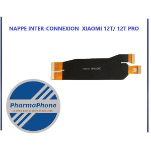 NAPPE INTER-CONNEXION  XIAOMI 12T/ 12T PRO - EMPLACEMENT: