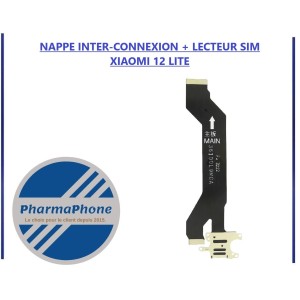 NAPPE INTER-CONNEXION + LECTEUR SIM  XIAOMI 12 LITE - EMPLACEMENT: