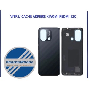 VITRE/ CACHE ARRIERE XIAOMI REDMI 12C - EMPLACEMENT: