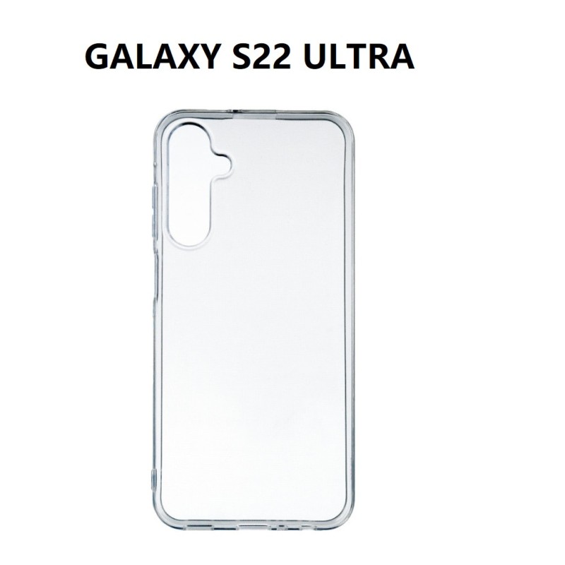 SILICONNE SIMPLE GALAXY S22 ULTRA TRANSPARENT SILICONNE SIMPLE GALAXY S22 ULTRA TRANSPARENT
