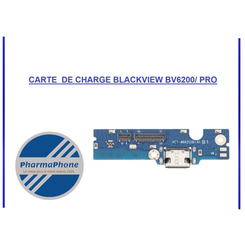 CARTE  DE CHARGE BLACKVIEW BV6200/ PRO -EMPLACEMENT : Z02-R15-B15