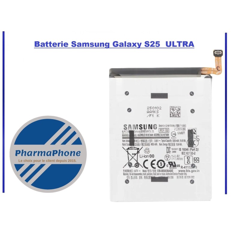 Batterie Samsung Galaxy S25  ULTRA EMPLACEMENT : Z2-R03-E04