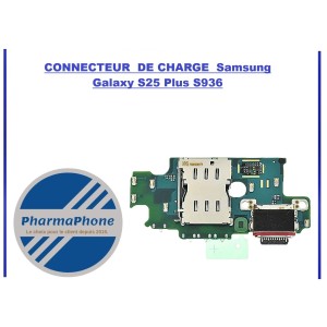 CONNECTEUR  DE CHARGE  Samsung Galaxy S25 Plus S936 - EMPLACEMENT:
