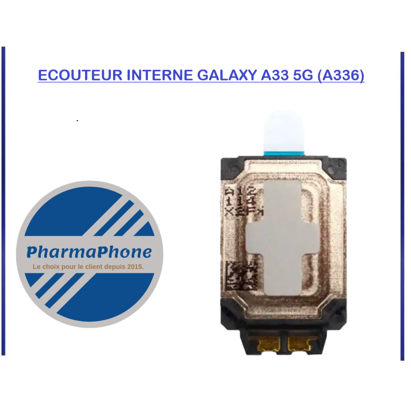 ECOUTEUR INTERNE GALAXY A33 5G (A336) - EMPLACEMENT: Z02-R16-B625 ECOUTEUR INTERNE GALAXY A33 5G (A336) - EMPLACEMENT: Z02-R16-B625
